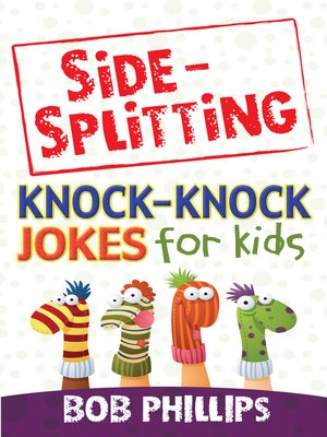 cover image of Side-Splitting Knock-Knock Jokes for Kids